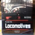 Au coeur des locomotives