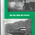 livre de photos ferroviaires N/B "Sur les rails de france" (trains chemins de fer SNCF....)