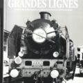 livre ferroviaire "LES TRAINS DE GRANDES LIGNES" loco revue (SNCF,Chemin de fer,