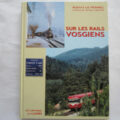 LIVRE "Sur les Rails Vosgiens" editions du Cabri